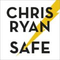 Safe: How to Stay Safe in a Dangerous World