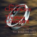 The Wounded Land: The Second Chronicles of Thomas Covenant, Book 1