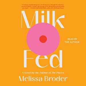 milk fed a novel