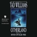 River of Blue Fire: Otherland, Book 2