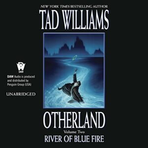River of Blue Fire: Otherland, Book 2