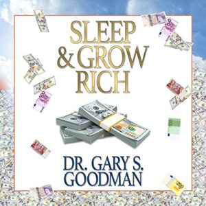 Sleep and Grow Rich