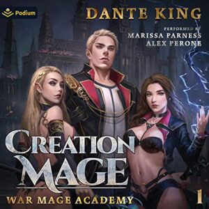 Creation Mage: War Mage Academy, Book 1