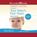 The Mayo Clinic Guide to Your Babys First Years, 2nd Edition