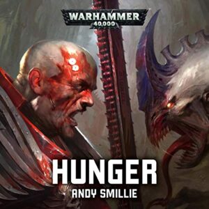 Hunger: Warhammer 40,000