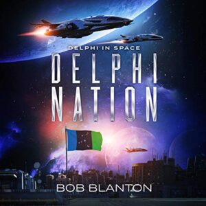 Delphi Nation: Delphi in Space, Book 4