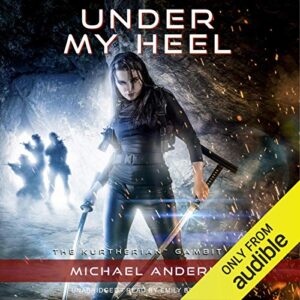 Under My Heel: The Kurtherian Gambit, Book 6