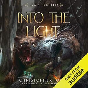 Into the Light: Axe Druid, Book 1