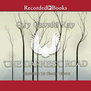 The Darkest Road: Fionavar Tapestry, Book 3