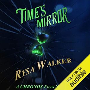 Times Mirror: A CHRONOS Files Novella