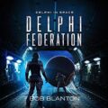 Delphi Federation: Delphi in Space, Book 6