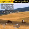 Die by the Gun [Dramatized Adaptation]: A Chuckwagon Trail Western, Book 2
