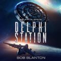 Delphi Station: Delphi in Space, Book 3