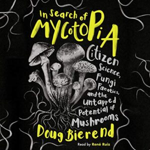 In Search of Mycotopia