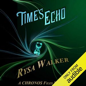 Times Echo: A CHRONOS Files Novella
