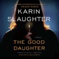 The Good Daughter: A Novel