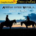 Kill Town: A Corrigan Brothers Western, Book 2