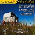 The Chuckwagon Trail [Dramatized Adaptation]: A Chuckwagon Trail Western, Book 1