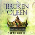 A Broken Queen: The Nine Realms, Book 3