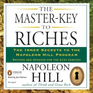 The Master-Key to Riches: The Inner Secrets to the Napoleon Hill Program, Revised and Updated