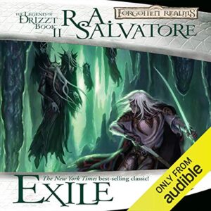 Exile: Legend of Drizzt: Dark Elf Trilogy, Book 2
