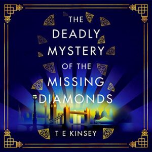 The Deadly Mystery of the Missing Diamonds: A Dizzy Heights Mystery, Book 1