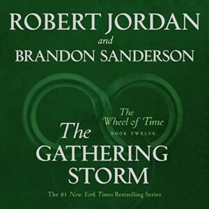 The Gathering Storm: Wheel of Time, Book 12