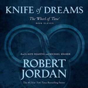 Knife of Dreams: Wheel of Time, Book 11