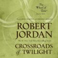 Crossroads of Twilight: Wheel of Time, Book 10