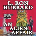 An Alien Affair: Mission Earth, Volume 4