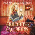 Crochet and Cauldrons: Vampire Knitting Club Series, Book 3