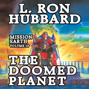 Doomed Planet: Mission Earth, Volume 10