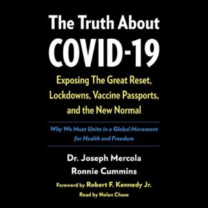 The Truth About Covid-19
