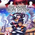 The Anime Trope System 16