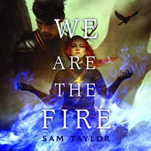 We Are the Fire