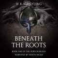 Beneath the Roots