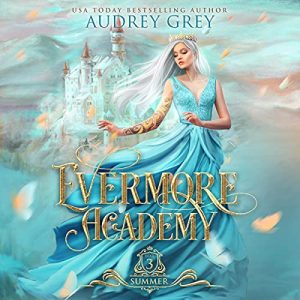Evermore Academy: Summer