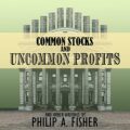 Common Stocks and Uncommon Profits and Other Writings, 2nd Edition