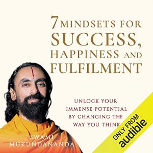 7 Mindsets for Success, Happiness and Fulfilment