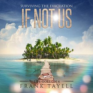If Not Us: Surviving the Evacuation