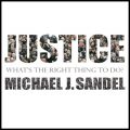 Justice: Whats the Right Thing to Do?