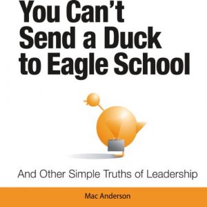 You Cant Send a Duck to Eagle School
