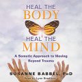 Heal the Body, Heal the Mind