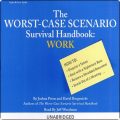Work: The Worst-Case Scenario Survival Handbook