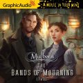 The Bands of Mourning (1 of 2) [GraphicAudio]
