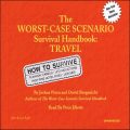 Travel: The Worst-Case Scenario Survival Handbook