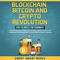 Blockchain, Bitcoin and Crypto Revolution