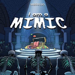 I Am a Mimic