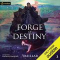Forge of Destiny: Volume 3