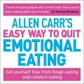 Allen Carrs Easy Way to Quit Emotional Eating